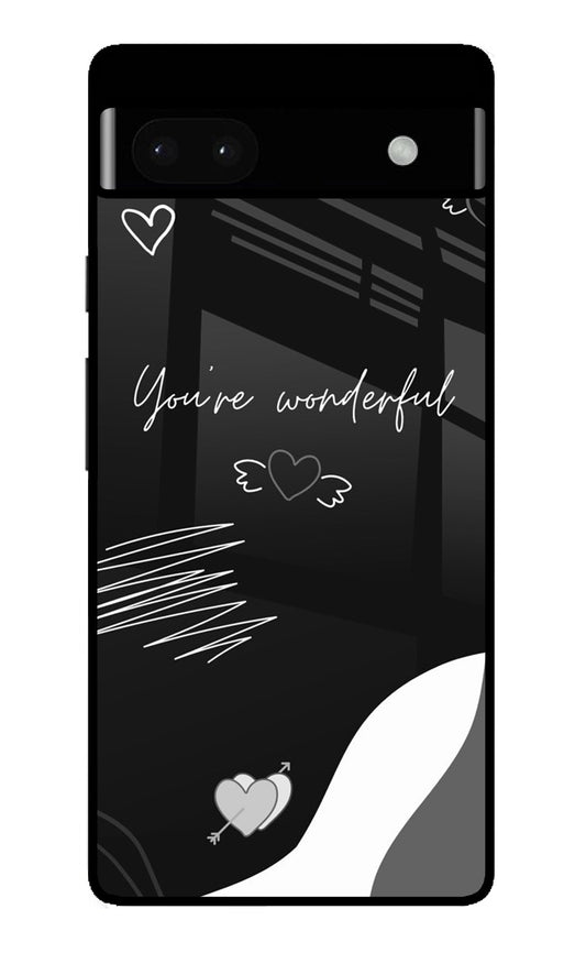 You Are Wonderful Abstract Heart Glass Case for Google PIXEL 6A