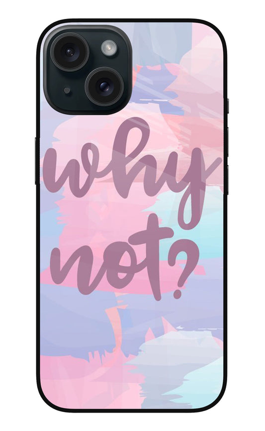 iPhone 15 84 Why Not Pastel Motivation - Case Amaze